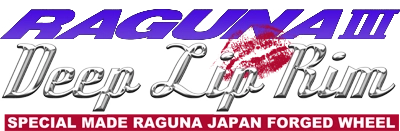 RAGUNA Ⅲ Deep Lip Rim